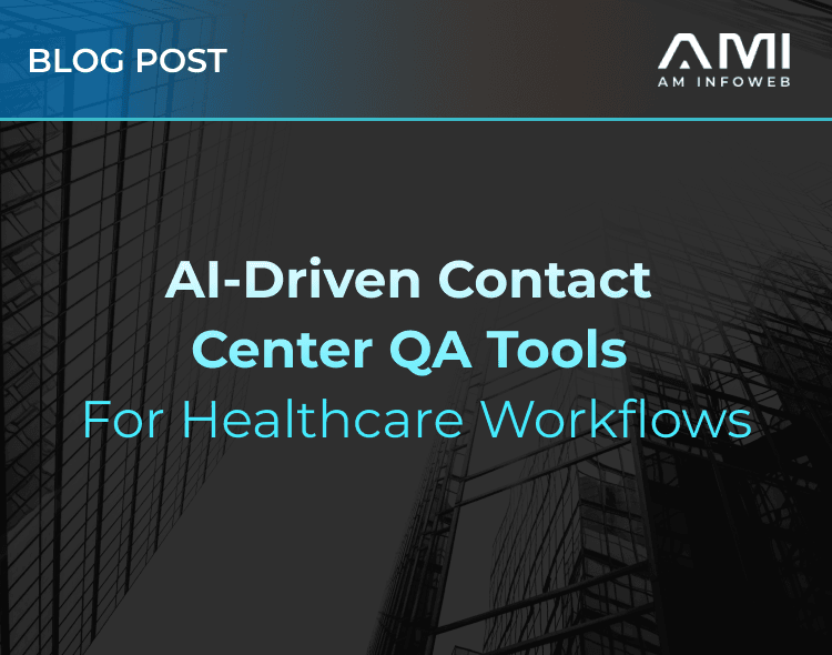 AI-Driven Contact Center QA Tools for Healthcare Workflows
