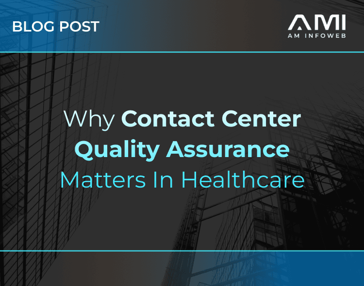 Why Contact Center Quality Assurance Matters in Healthcare