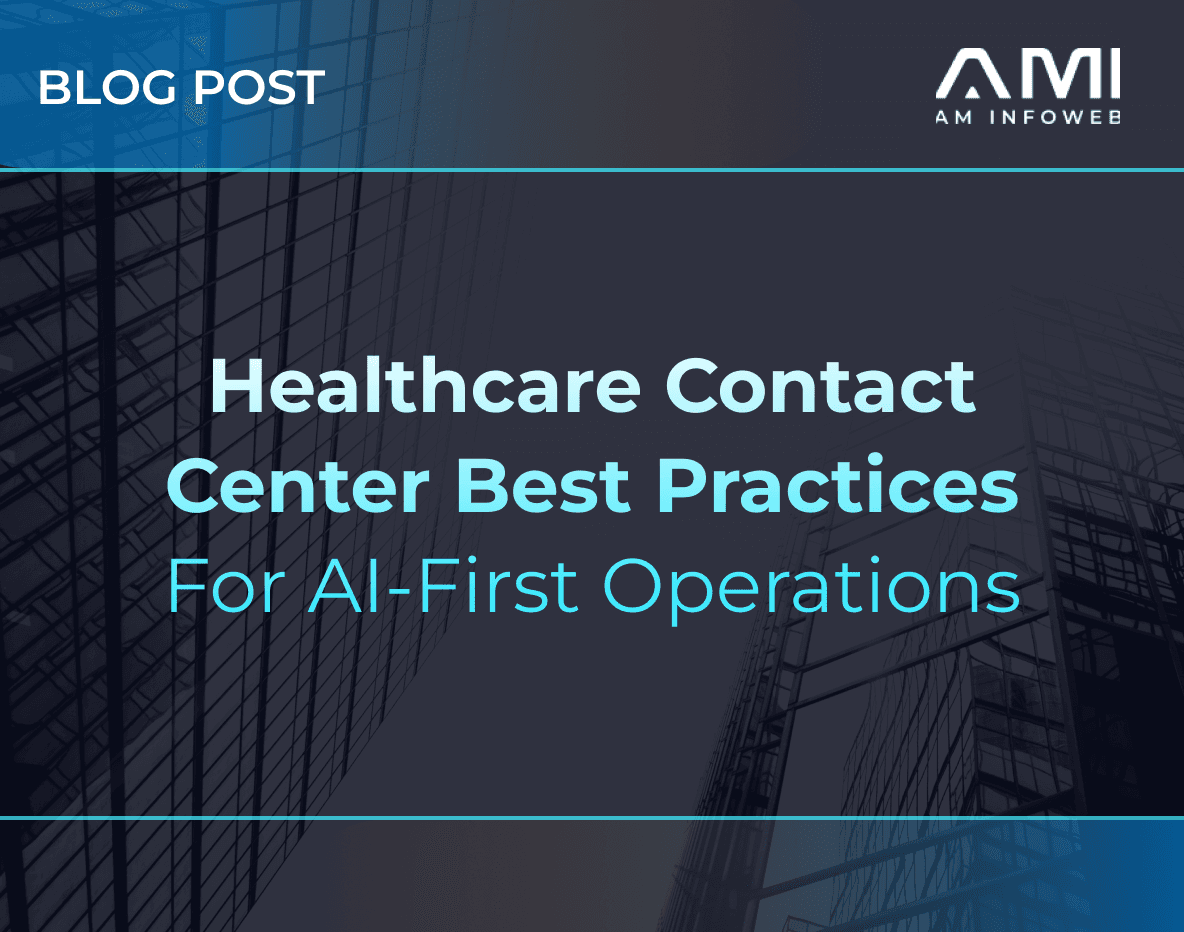 Healthcare Contact Center Best Practices for AI-First Operations